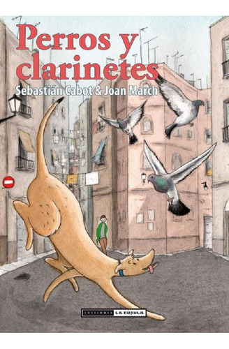 Libro - Perros Y Clares - Joan March - Cabot - La Cúpula