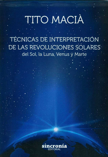 Tecnicas De Interpretacion De Las Revoluciones Solares - ...