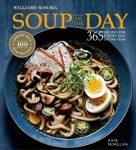 Soup Of The Day, De Kate Mcmillan. Editorial Weldon Owen, Tapa Dura En Inglés