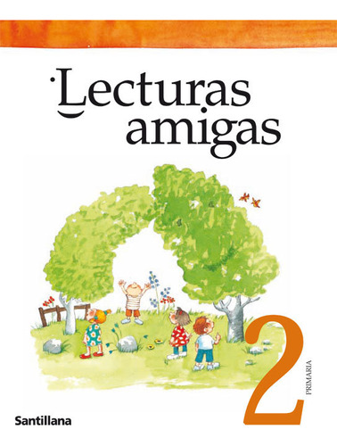 Libro Lecturas Amigas 2âºep 2003 Sanvar12ep - Aa.vv