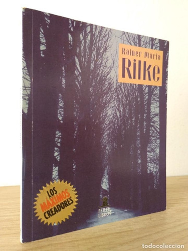 Los Máximos Creadores 9 - Rainer María Rilke - Poesía - 1997