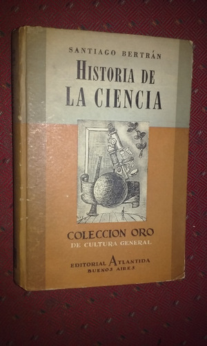 Historia De La Ciencia Santiago Bertrán Colección Oro F-7