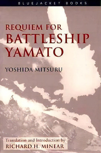 Requiem For Battleship  Yamato , De Mitsuru Yoshida. Editorial Naval Institute Press, Tapa Blanda En Inglés