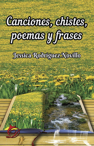 Libro Canciones, Chistes, Poemas Y Frases - Jessica Rodrigue