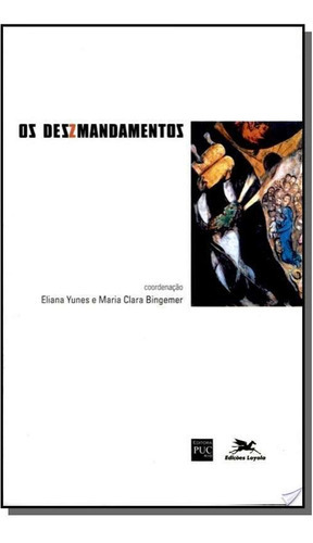 Des(z)mandamentos, Os - Comunidade Humana, De Bingemer, Maria Clara Lucchett. Editora Loyola, Capa Mole Em Português, 2021