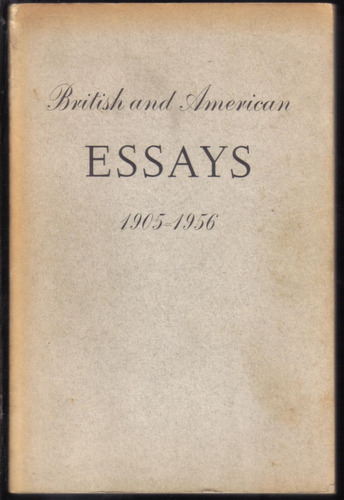British And American Essays 1905-56, Woolf, Orwell, Porter..