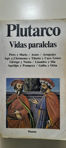 Plutarco  Vidas Paralelas  Ed. Planeta 1991