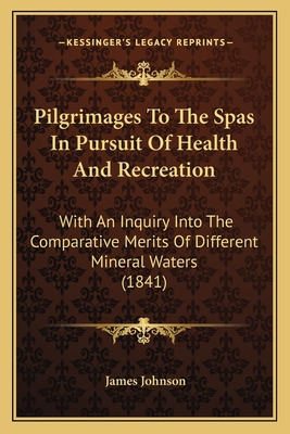 Libro Pilgrimages To The Spas In Pursuit Of Health And Re...