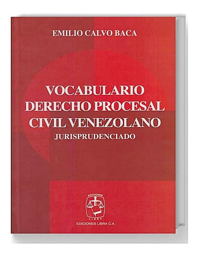 Vocabulario Derecho Procesal Civil Venezolano / Emilio Calvo