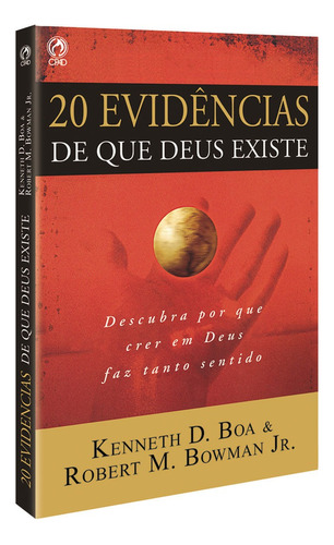 20 evidências de que Deus existe, de Boa, Kenneth D.. Editora Casa Publicadora das Assembleias de Deus, capa mole em português, 2009