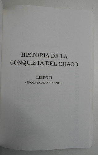 Historia De La Conquista Del Chaco Orlando Mario Punzi C248