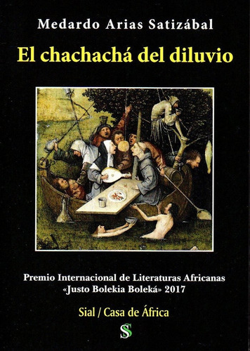 El Chachachãâ¡ Del Diluvio, De Arias Satizabal,medardo. Editorial Sial Ediciones En Español