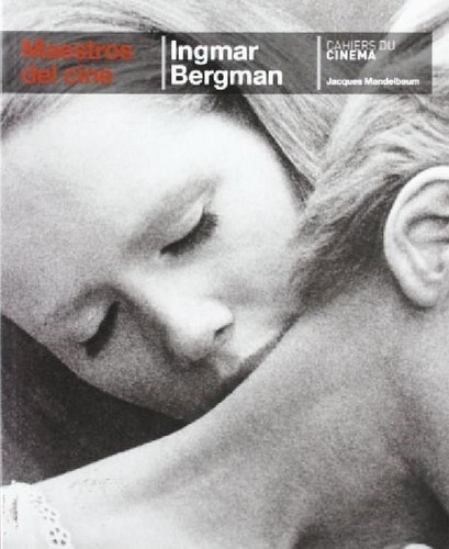 Libro - Ingmar Bergman (maestros Del Cine) - Mandelbaum Jac