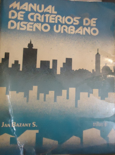 Libro Manual De Criterios De Diseño Urbano Jan Bazant S.