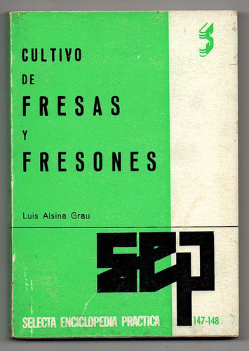 Cultivo De Fresas Y Fresones - Luis Alsina Grau N