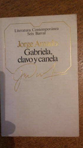 Gabriela,clavo Y Canela / Jorge Amado
