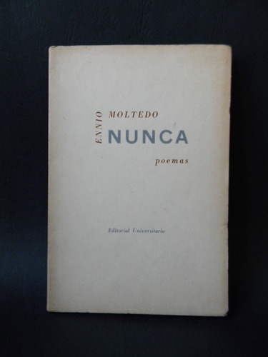 Nunca Poemas 1era Ed. 1962 Firmado Dedicado Ennio Moltedo