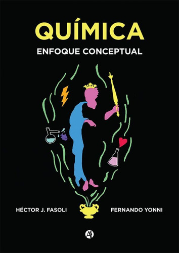 Química: Enfoque Conceptual - Héctor Fasoli - Fernando Yonni