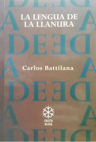 La Lengua De La Llanura - Carlos Battilana