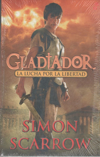 Gladiador - La Lucha Por La Libertad