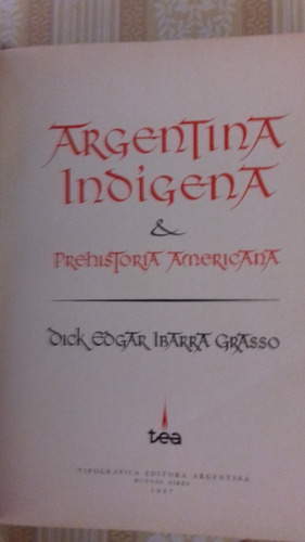 Argentina Indigena & Prehistoria Americana
