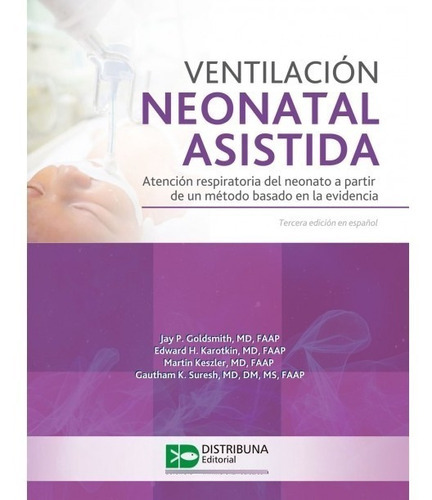 Ventilación Neonatal Asistida., De Goldsmith., Vol. No Aplica. Editorial Distribuna, Tapa Dura, Edición 3 En Español, 2020