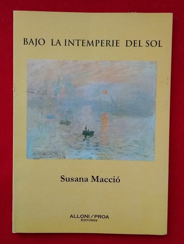 Susana Maccio - Bajo La Intemperie Del Sol - Firmado | Mercado Libre