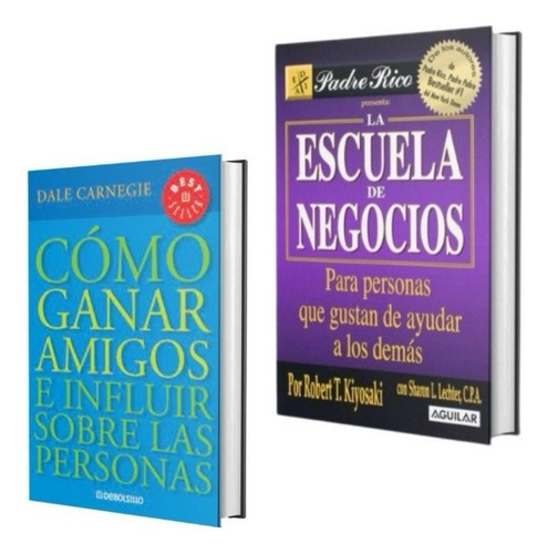 Libros X2 Como Ganar Amigos +escuela De Negocios De Kiyosaki