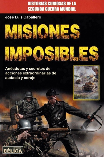 Misiones Imposibles - Caballero,jose Luis