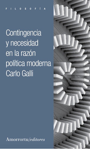 Contingencia Y Necesidad - Galli,carlo