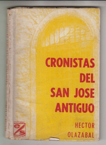 Cronistas Del San Jose Antiguo Hector Olazabal 1968 Uruguay