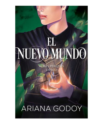El Nuevo Mundo Almas Perdidas 2 - Ariana Godoy Libro Wattpad