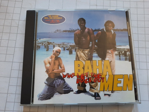 Baha Men - Who Let The Dogs Out / Cd
