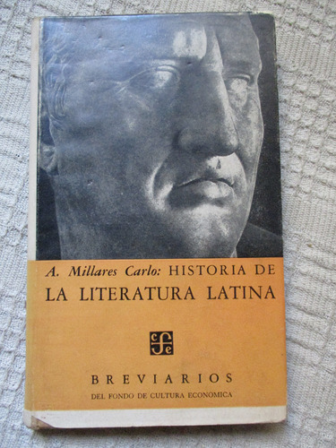 Agustín Millares Carlo - Historia De La Literatura Latina