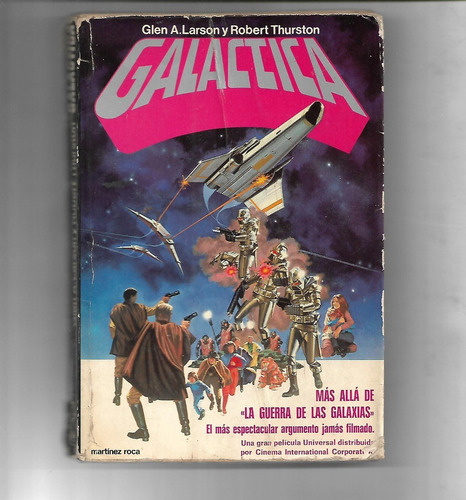Galactica De Glen A Larson Y Robert Thurston - 1978