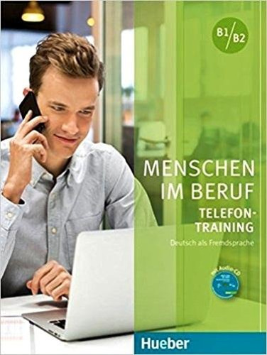 Menschen Im Beruf B1/b2 - Telefontraining - Kursbuch Mit Audio-cd