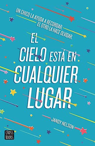 El Cielo Esta En Cualquier Lugar (spanish Edition)