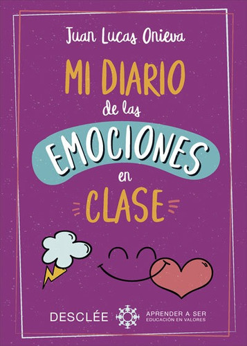 Libro Mi Diario De Las Emociones En Clase - Onieva, Juan Lui