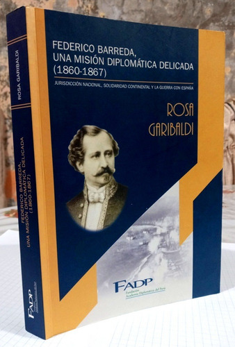 Federico Barreda, Misión Diplomática 1860-1867. El Huáscar (Usado)