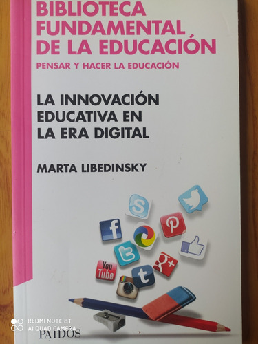 La Innovación Educativa En La Era Digital / Libedinsky