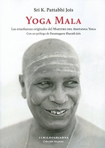 Imagen 1 de 1 de Libro Yoga Mala - Sri K. Pattabhi Jois - El Hilo De Ariadna