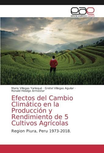 Libro: Efectos Del Cambio Climático Producción Y Rendi&..