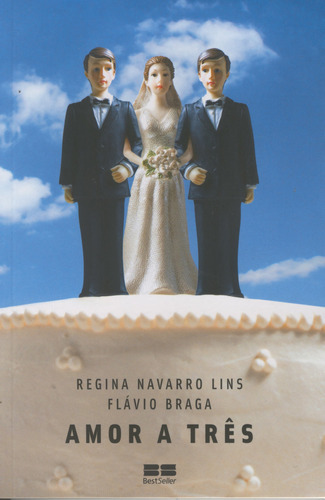 Amor A Três: Amor A Três, De Lins, Regina Navarro. Editora Best Seller (record), Capa Mole, Edição 1 Em Português