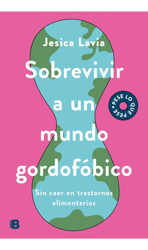 Sobrevivir A Un Mundo Gordofobico - Jesica Lavia