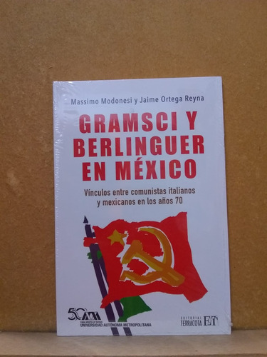 Gramsci Y Berlinguer En México 