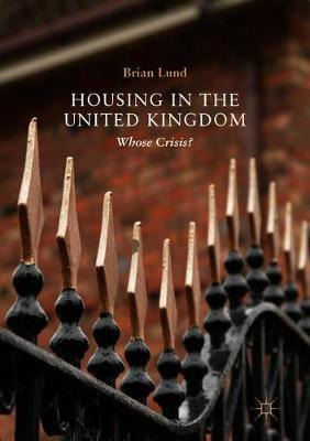 Libro Housing In The United Kingdom : Whose Crisis? - Bri...