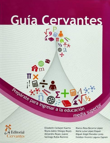Guía Cervantes Ingreso A La Media Superior Bachillerato
