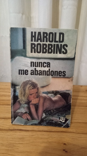 Nunca Me Abandones - Harold Robbins