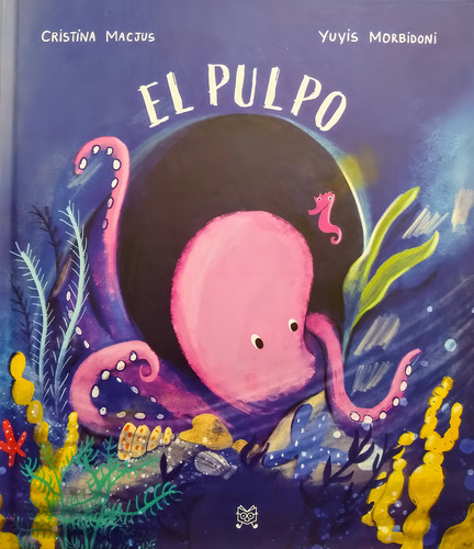 Pulpo, El, De Cristina Macjus / Yuyis Morbidoni. Editorial Lecturita, Tapa Blanda, Edición 1 En Español
