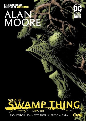 Saga De Swamp Thing Vol 06 Ultimo Tomo  Moore Bissetasd